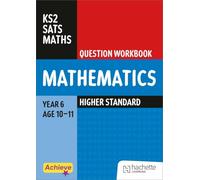 Achieve SATs: KS2 Maths Question Workbook (Higher) for the 2027 SATs tests
