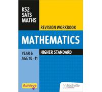 Achieve SATs: KS2 Maths Revision Workbook (Higher) for the 2027 SATs tests