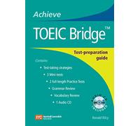 Achieve TOEIC Bridge with Audio CD: Test-Preparation Guide