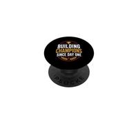 Achievement Building Coach Sport Champions Since Day One PopSockets PopGrip Adhésif