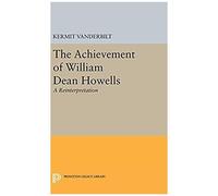 Achievement Of William Dean Howells