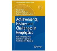 Achievements, History And Challenges In Geophysics