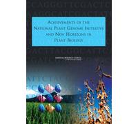 Achievements Of The National Plant Genome Initiative And New Horizons In Plant Biology