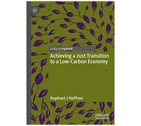 Achieving A Just Transition To A Low-Carbon Economy