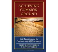 Achieving Common Ground: Civic Education and the Preservation of Self-Government