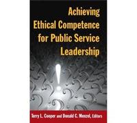 Achieving Ethical Competence for Public Service Leadership - Terry L Cooper - Taylor amp Francis Ltd - Livre en Anglais - Hardback Terry L CooperTerry L Cooper (Auteur)