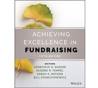 Achieving Excellence in Fundraising Achieving Excellence in Fundraising (Auteur)