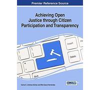 Achieving Open Justice Through Citizen Participation And Transparency