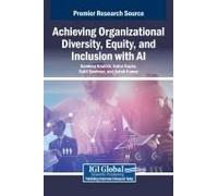 Achieving Organizational Diversity, Equity, And Inclusion With Ai