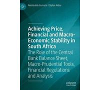 Achieving Price, Financial And Macro-Economic Stability In South Africa