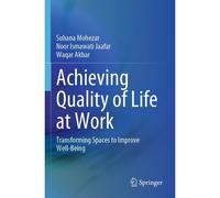 Achieving Quality Of Life At Work