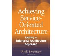Achieving Service-Oriented Architecture
