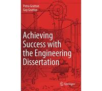 Achieving Success With The Engineering Dissertation