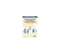 Achieving Sustainability Using Creativity, Innovation, And Education