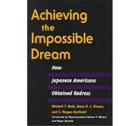 Achieving the Impossible Dream, The Asian American Experience Series Harry H. L. Kitano, Mitchell T. Maki, S. Megan Berthold (Auteur)