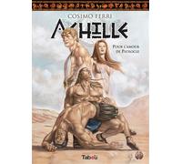 Achille(2) Pour l'amour de Patrocle - Cosimo Ferri - Tabou - cartonné - Bande dessinée