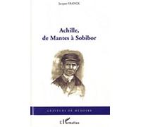 Achille, De Mantes À Sobibor