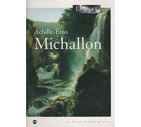 Achille-Etna Michallon: [Musée du Louvre, Pavillon de Flore, 10 mars-10 juin 1994