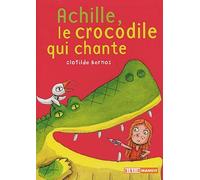 ACHILLE LE CROCODILE QUI CHANTE