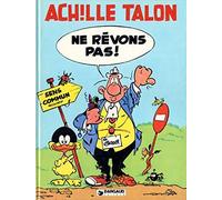 Achille Talon, Ne rêvons pas, tome 27