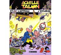 Achille Talon, tome 41 : Achille Talon et l'appeau d'Ephèse