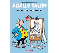 Achille Talon, tome 45 : Le maître est Talon