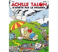 Achille Talon - Tome 48 - Achille Talon n'arrête pas le progrès