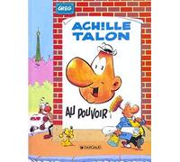 Achille Talon - Tome 6 - Achille Talon au pouvoir