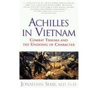 Achilles in Vietnam Jonathan Shay (Auteur)
