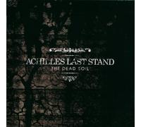 Achilles Last Stand - Dead Soil [Import]