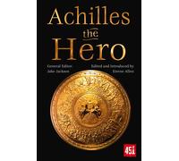 Achilles The Hero: Epic And Legendary Leaders