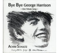 Achim Schultz - Bye Bye George Harrison