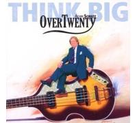 Achim Schultz OverTwenty - Think Big