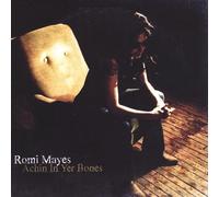 Achin in Yer Bones by Romi Mayes (2009-02-17)