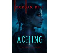 Aching (Book Three of the River Crow Series) - Morgan Rice - Morgan Rice - ebook (ePub) - Livre