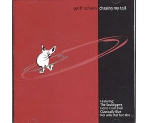 Achison,Geoff & The Soul Diggers - Chasing My Tail [Import]