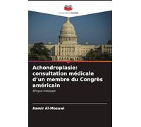 Achondroplasie: consultation médicale d'un membre du Congrès américain