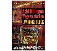 Acht Millionen Wege Zu Sterben