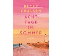 Acht Tage im Sommer [German] by Chalsen, Becky [Paperback Germany] NEUF