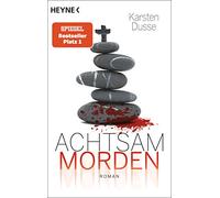 Karsten Dusse Achtsam morden (Poche)