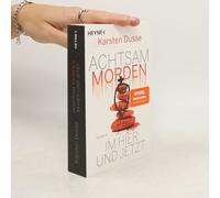 Achtsam Morden Im Hier Und Jetzt – Heyne Verlag
