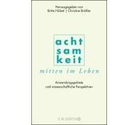 Achtsamkeit Mitten Im Leben