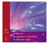 Achtsamkeit und Meditation im täglichen Leben Kabat-Zinn, Jon,Born, Heike,Pitzenbauer, Elisabeth (Auteur)