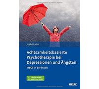 Achtsamkeitsbasierte Psychotherapie Bei Depressionen Und Ängsten