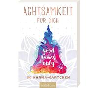Achtsamkeitskärtchen: Achtsamkeit für dich - 50 Karma-Kärtchen: Schön gestaltete Achtsamkeitskarten in Geschenkbox zur Stressbewältigung im Alltag, Spielkartenformat