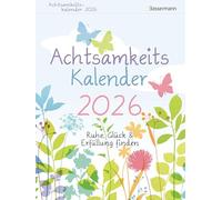 Achtsamkeitskalender 2026. Der entspannte Abreißkalender: Ruhe, Glück & Erfüllung finden. Entspannung & Entschleunigung im Alltag