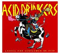 Acid Drinkers: Ladies and Gentlemen on Acid (digipack) [CD]
