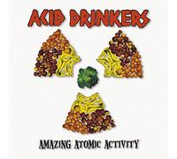 Acid Drinkers - Amazing Atomic Activity