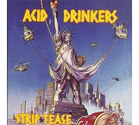 Acid Drinkers – Strip Tease