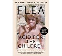 Acid for the Children | Flea FleaFlea (Auteur)
